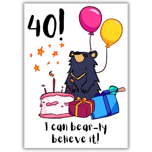 Funny 40th Birthday Card with Moon Bear Design and Bear Jokes