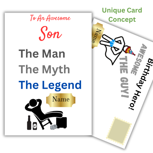 This image shows the Bare Cards 'The Man, The Myth, The Legend' Birthday Card for Son. The Caption reads 'To an awesome Son The Man, the Myth, the Legend'. The picture on the card shows the silhouette of a man reclining on a chair with beer cans around him and his hands behind his head. There is a gold plaque where the personalised name is written. 
Behind is the hilariously illustrated posting cover with captions 'Birthday Hero! Awesome. The Guy!' also personalised.