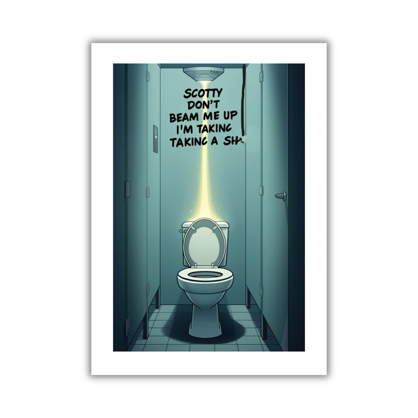Image show the front of the Bare Cards Giggle Balls Humour Range 'Scotty Joke' Birthday Card. The illustration shows an empty public toilet cubicle with the toilet seat up and the words "Scotty Don't Beam Me Up, I'm taking a SH...." written on the wall with a marker pen sliding upwards suggesting that Scotty did beam them up mid toileting!