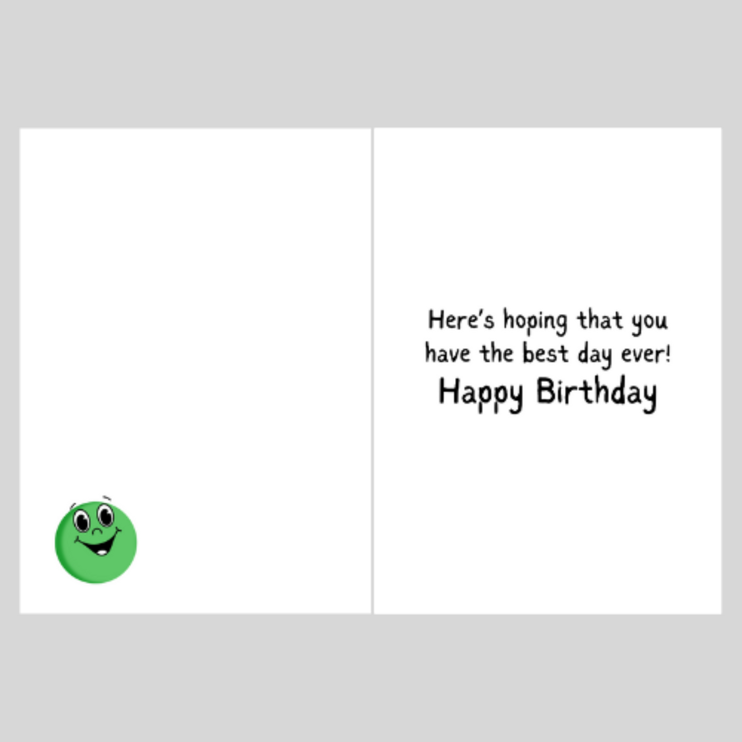 This graphic shows the digital image of the inside of the Bare Cards Giggle Balls range. The left hand page shows a green bouncy ball with a cartoon face and the right hand page contains the caption "Here's hoping that you have the best day ever! Happy Birthday"