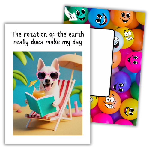 Image show the front of the Bare Cards Giggle Balls Humour Range 'Make my Day' Birthday Card. The illustration shows a cute cartoon dog sitting on a deckchair, wearing pink sunglasses and holding a cocktail and a book. The caption reads 'The rotation of the earth really does make my day'
Behind this is the image of the vibrantly coloured Giggle Balls posting page with multioloured plastic balls on it.