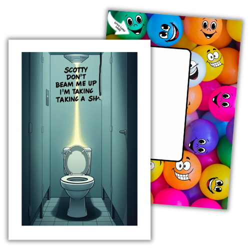 Image show the front of the Bare Cards Giggle Balls Humour Range 'Scotty Joke' Birthday Card. The illustration shows an empty public toilet cubicle with the toilet seat up and the words "Scotty Don't Beam Me Up, I'm taking a SH...." written on the wall with a marker pen sliding upwards suggesting that Scotty did beam them up mid toileting!
Behind this is the image of the vibrantly coloured Giggle Balls posting page with multioloured plastic balls on it