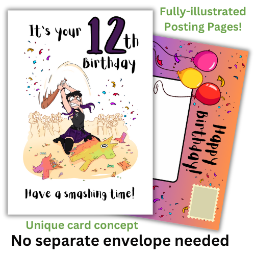 The image shows the front of the Bare Cards 12th Birthday card perfect for the goth girl. Picture on card shows a gothic girl in black and purple about to smash a pinata with all her might whilst startled party goers look on. The caption reads "It's your 12th Birthday. Have a smashing time!"
Behind the card is an image of the posting page, which is orange and purple, covered in confetti and features three balloons, an address box and a place to put the stamp.