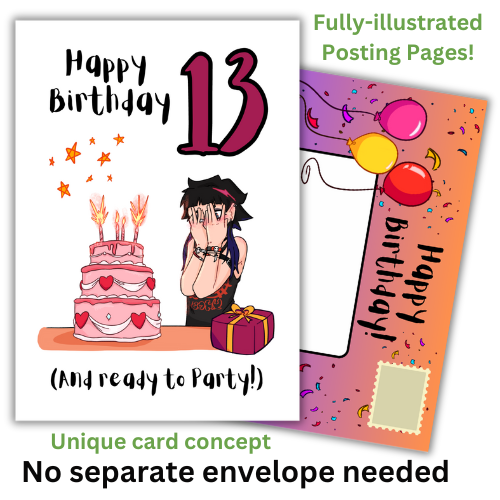 The image shows the front of the Bare Cards 13th Birthday card perfect for the 'goth girl'. Picture on card shows a gothic girl in black holding her hands in front of her face in horror at her inappropriate pink tiered birthday cake, which is covered in hearts, white ribbon and candles. Caption reads "Happy Birthday. (And ready to Party!)"
Behind the card is an image of the posting page, which is orange and purple, covered in confetti and features three balloons, an address box and a place to put the stamp.
