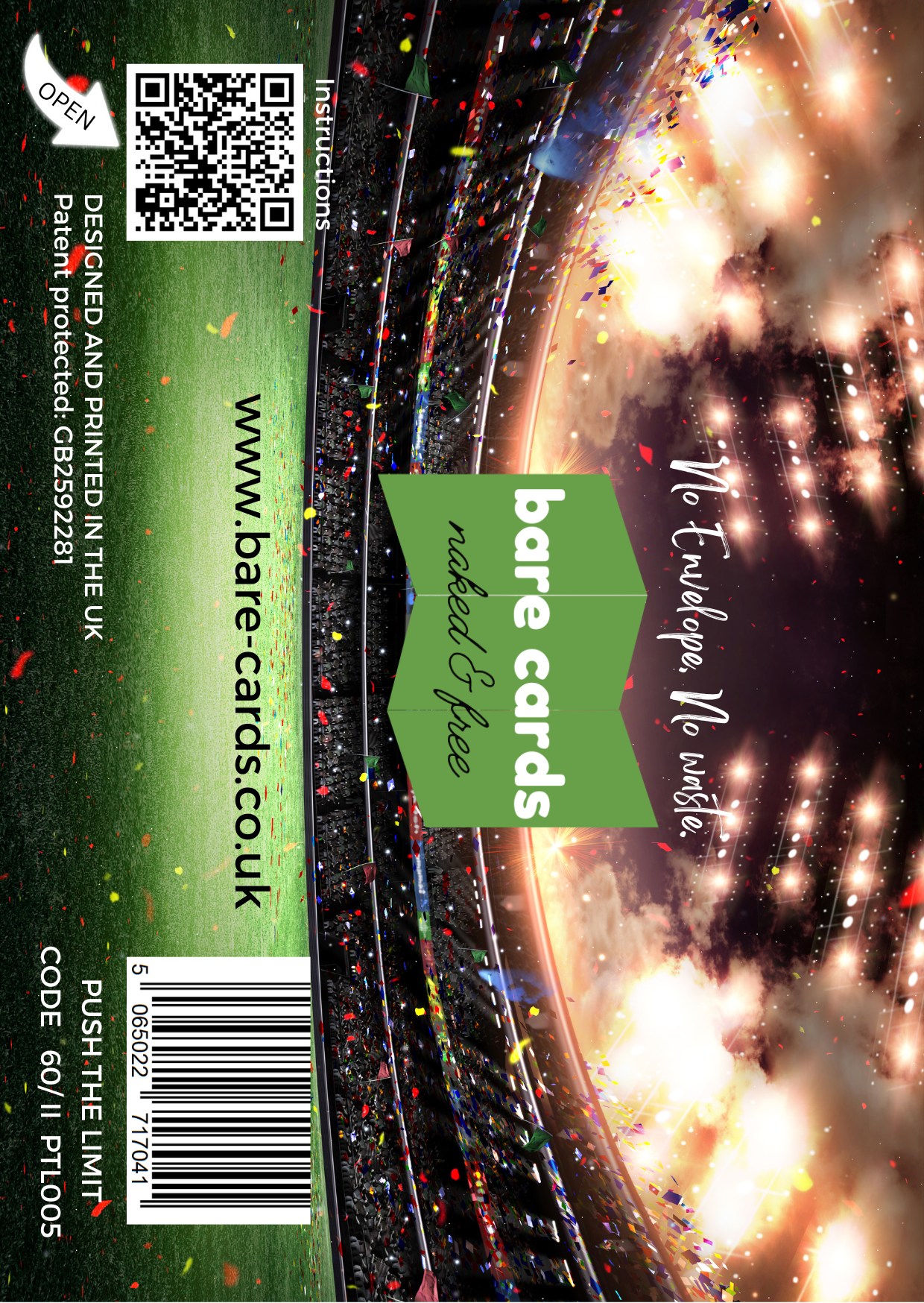 Image shows the front posting cover for the Bare Cards Push the Limit Tri-fold Sports Stadium Birthday Cards showing a full colour image of a sports stadium.
The Bare Cards logo is in the centre. There is also a QR Code to scan for instructions and a barcode for retail.
The Bare Cards Patent Number and SKU for the card is also displayed.