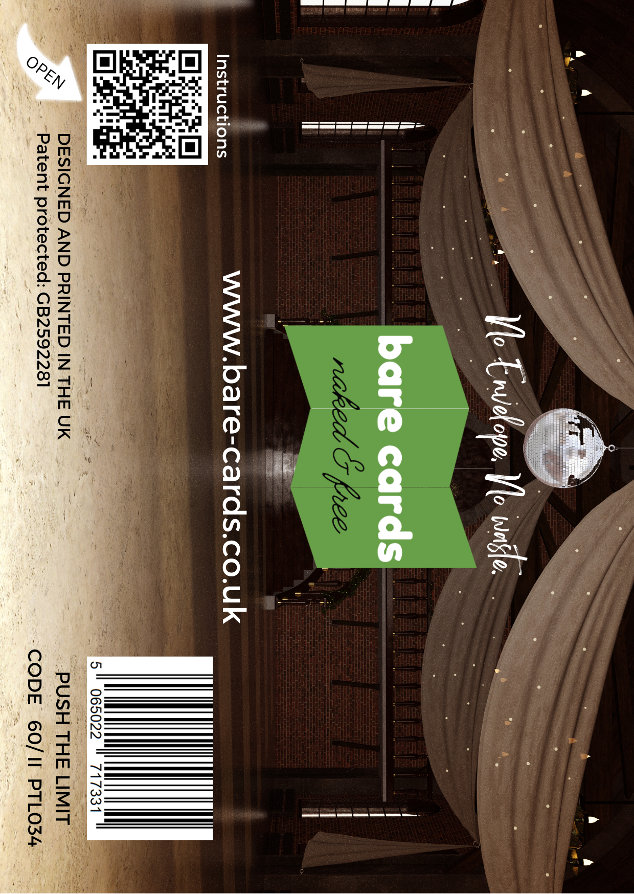 Image shows the front posting cover for the Bare Cards Push the Limit Tri-fold Dancing Birthday Cards showing a full colour image of a ballroom.
The Bare Cards logo is in the centre. There is also a QR Code to scan for instructions and a barcode for retail.
The Bare Cards Patent Number and SKU for the card is also displayed.
