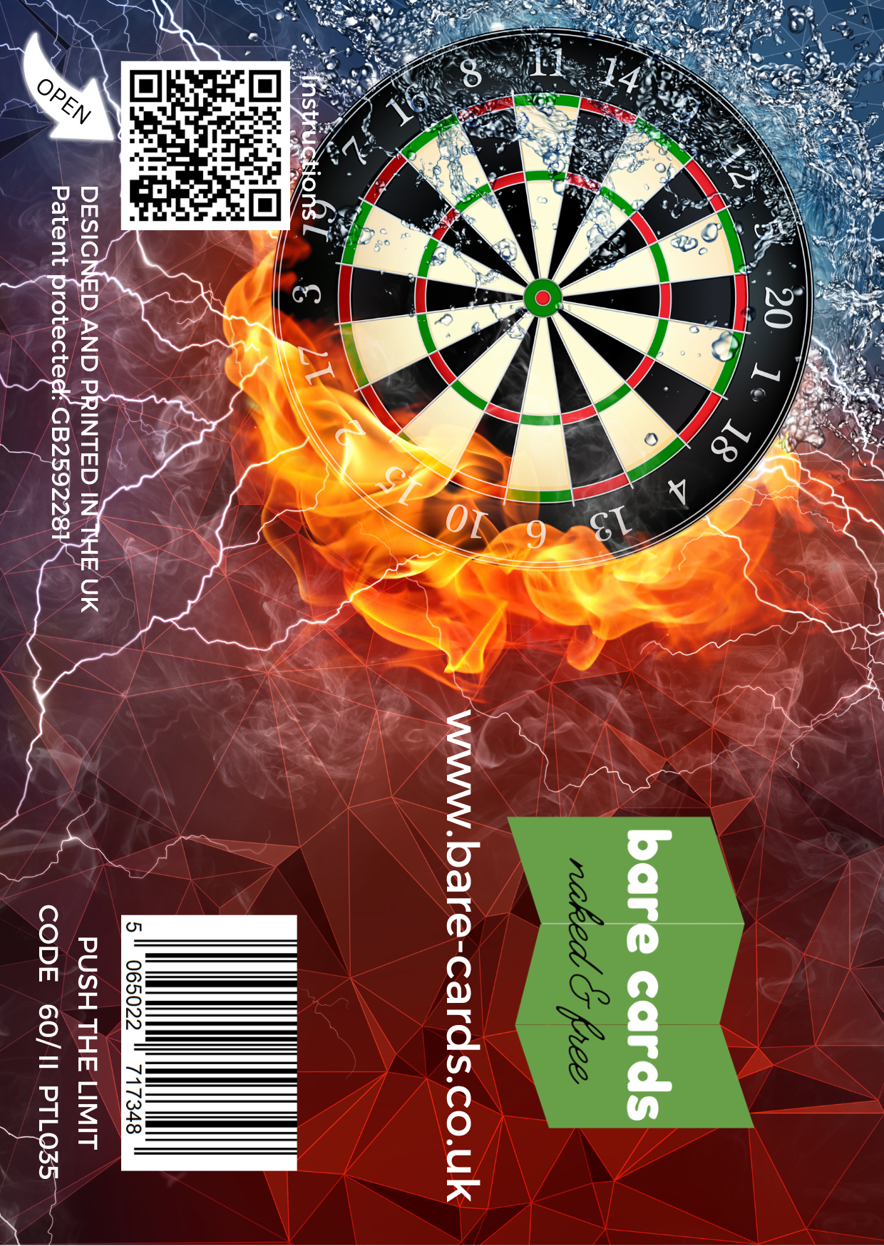 Image shows the front posting cover for the Bare Cards Push the Limit Tri-fold Darts Birthday Cards showing a full colour image of a flaming dart board.
The Bare Cards logo is in the centre. There is also a QR Code to scan for instructions and a barcode for retail.
The Bare Cards Patent Number and SKU for the card is also displayed.