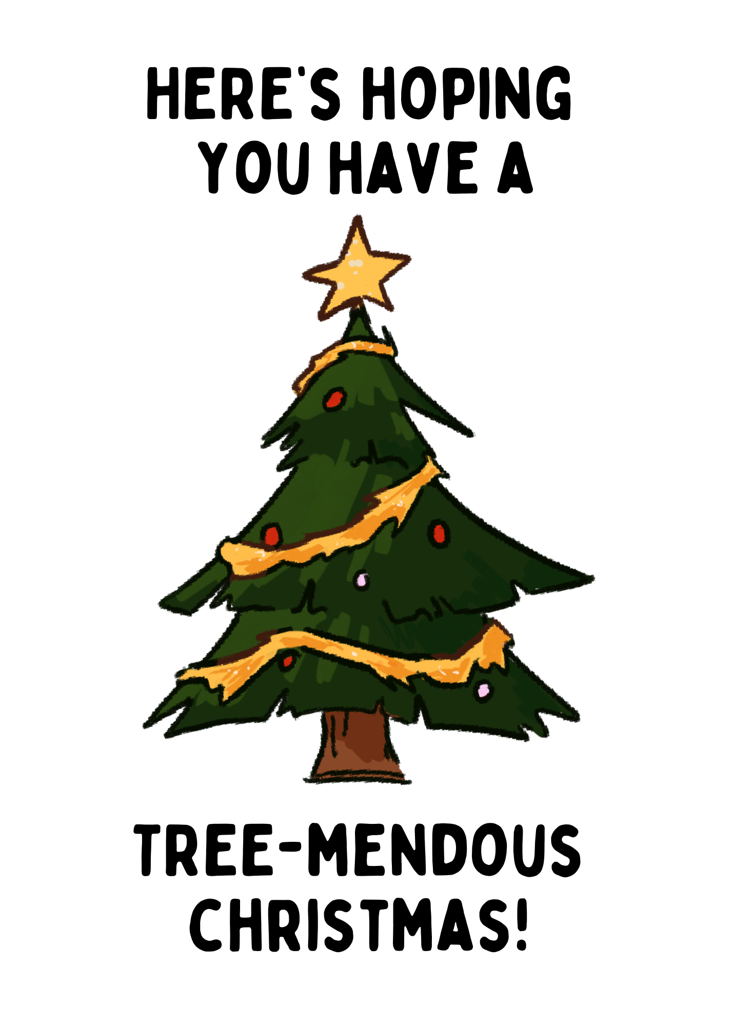 Here's Hoping You have a Tree-mendous Christmas Card