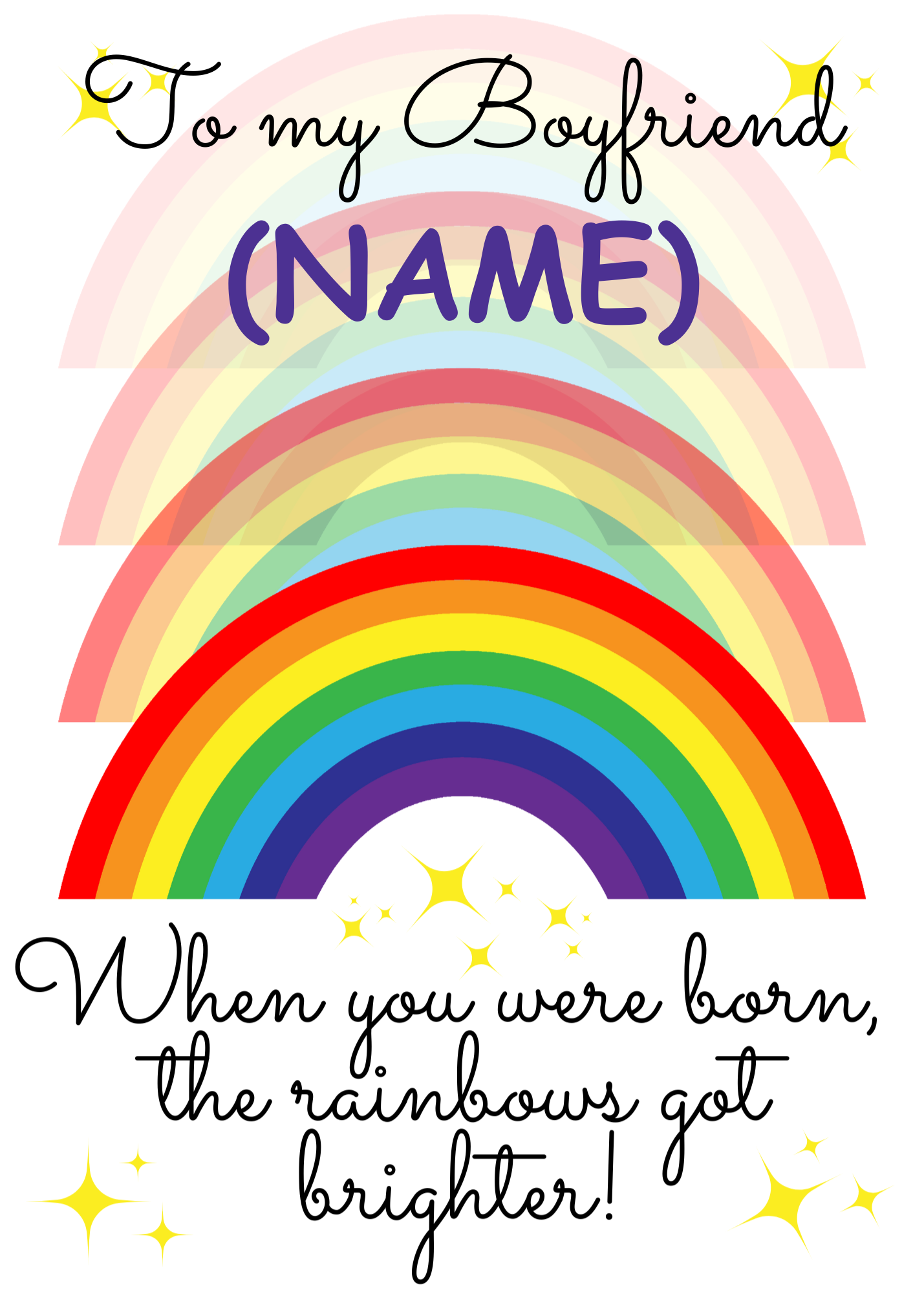 A personalised and colorful birthday card for Boyfriend featuring rainbows and the text 'When you were born, the rainbows got brighter!'