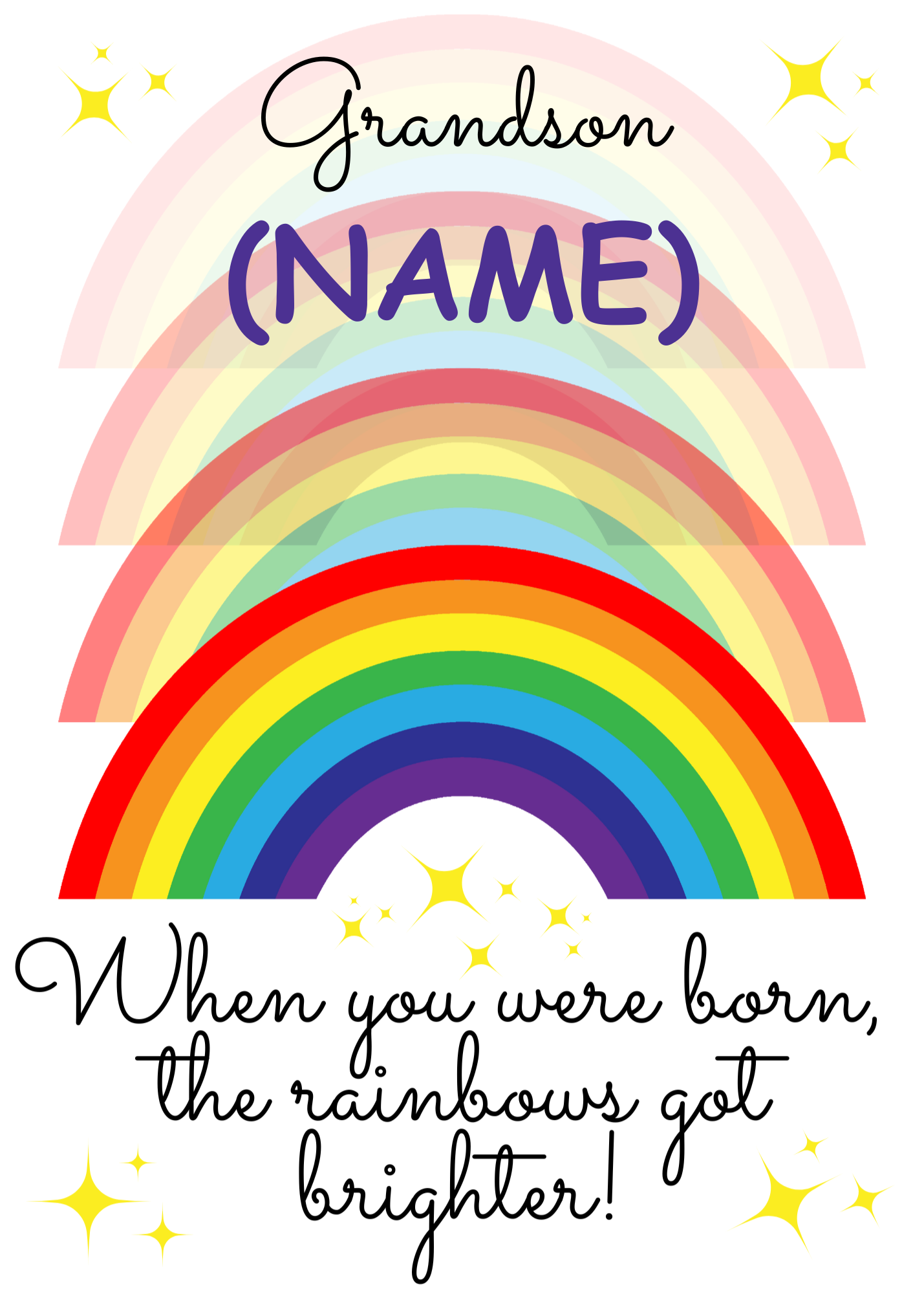 A personalised and colorful birthday card for Grandson featuring rainbows and the text 'When you were born, the rainbows got brighter!'