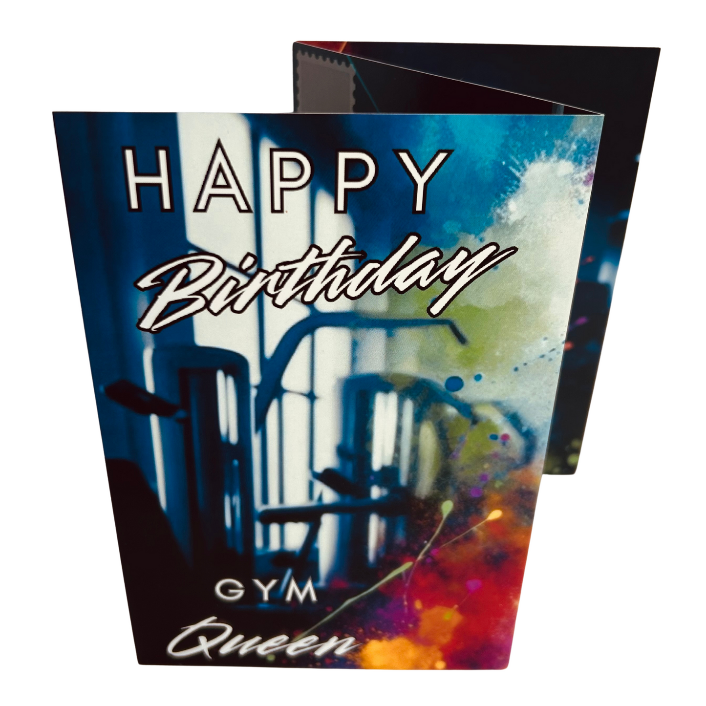 Trifold Female Gym Birthday Card from the Push the Limit Range. Image shows the folded card depicting front with gym equipment and a background of colouful paint splatters emerging from the bottom right. The caption reads 'Happy Birthday Gym Queen'.