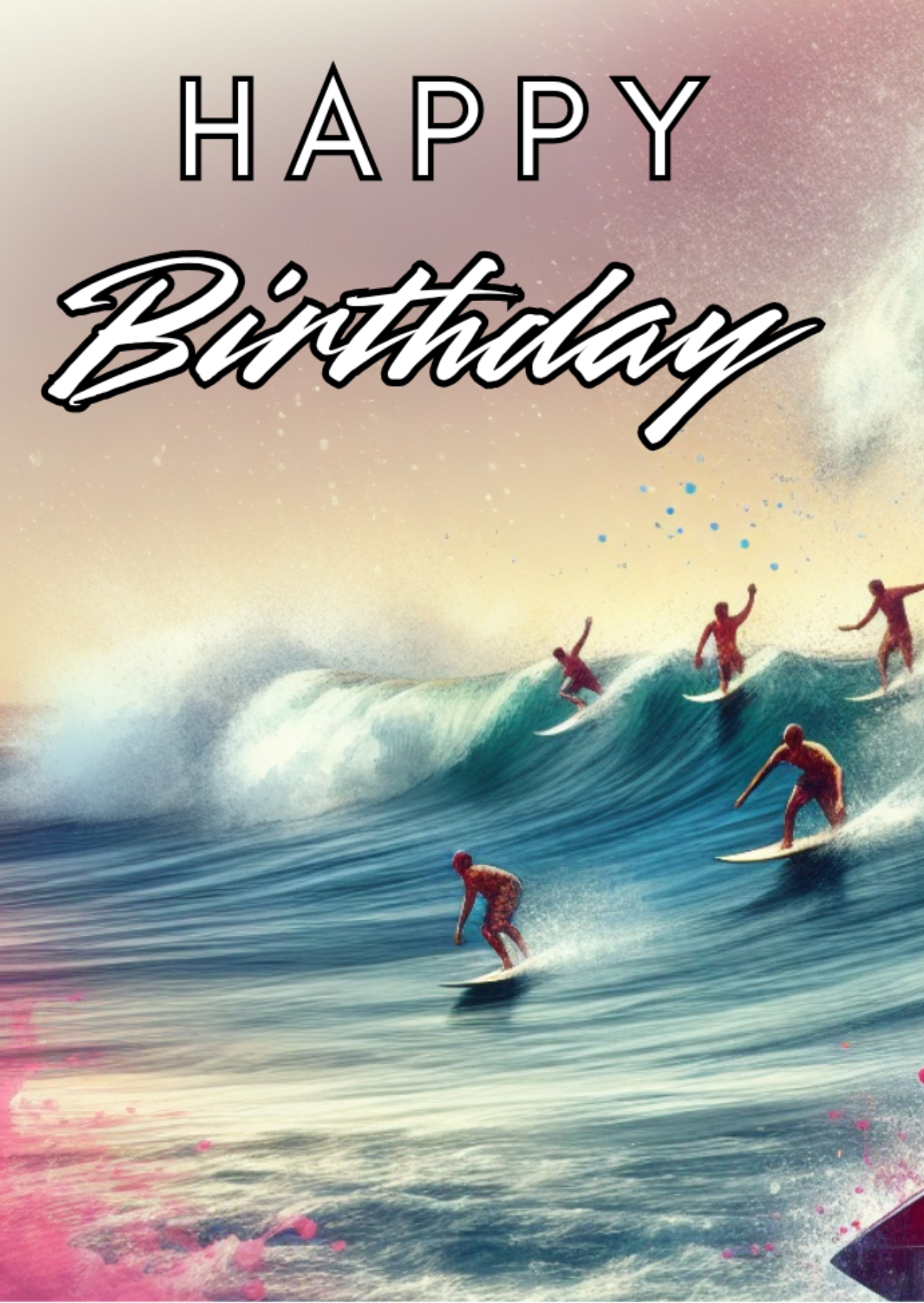 Trifold Male Surfers Birthday Card from the Push the Limit Range. Image shows the front page of the card with five surfers riding a large wave and colourful paint splatters emerging from the bottom. The caption reads 'Happy Birthday'.