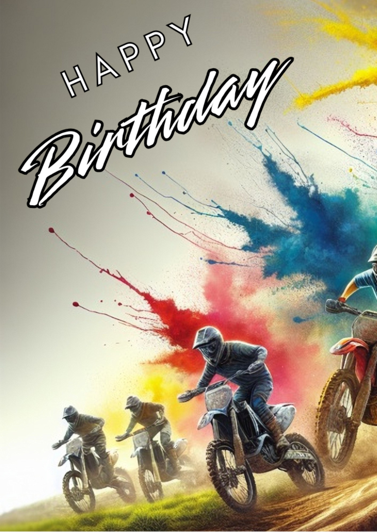 Trifold Motocross Birthday Card from the Push the Limit Range. Image shows the front page of the card with four scramblers racing across the grass and mud on a background of colourful paint splatters. The caption reads 'Happy Birthday'.