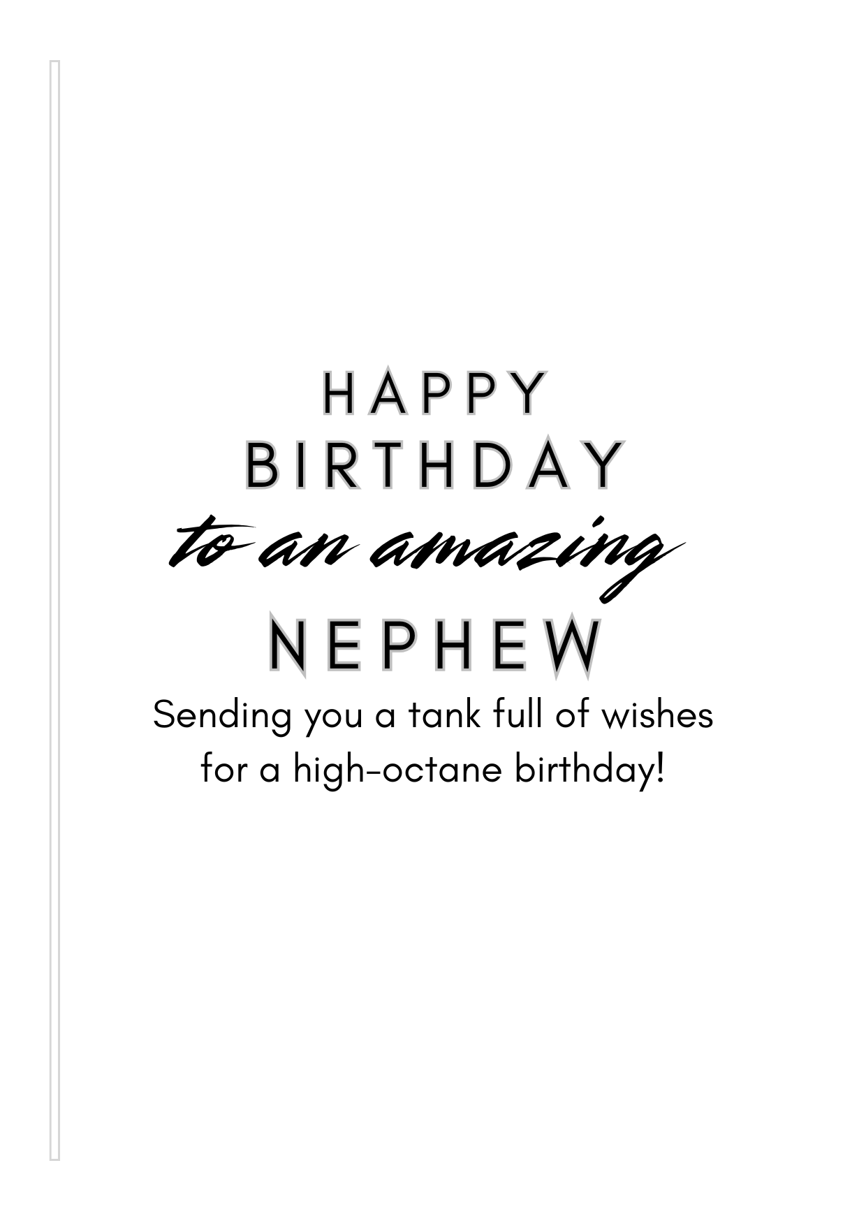 Birthday card for an amazing nephew with a humorous message.