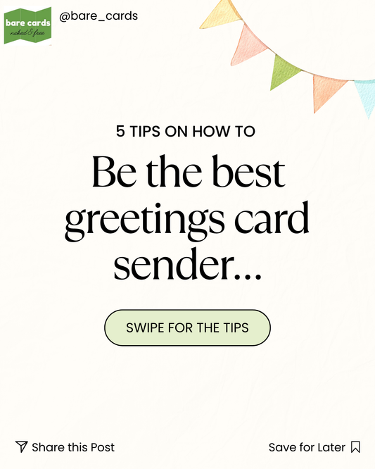 5 Tips on how to be the best greetings card sender