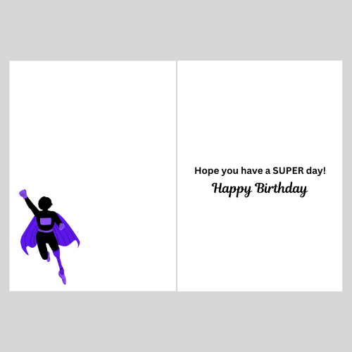 Insert for Warrior Woman Birthday Card featuring Supergirl and the word Hope you have a SUPER day! Happy Brithday