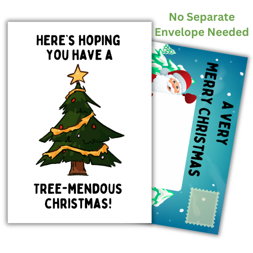 A self-sealing Christmas card featuring a cartoon Christmas tree and Santa Claus with the phrase 'HERE'S HOPING YOU HAVE A TREEMENDOUS CHRISTMAS!' accompanied by a 'Merry Christmas' message on a built-in envelope.