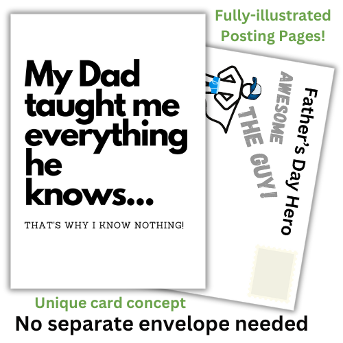 A humorous Father's Day card with the text 'My Dad taught me everything he knows.... that's why I know nothing!