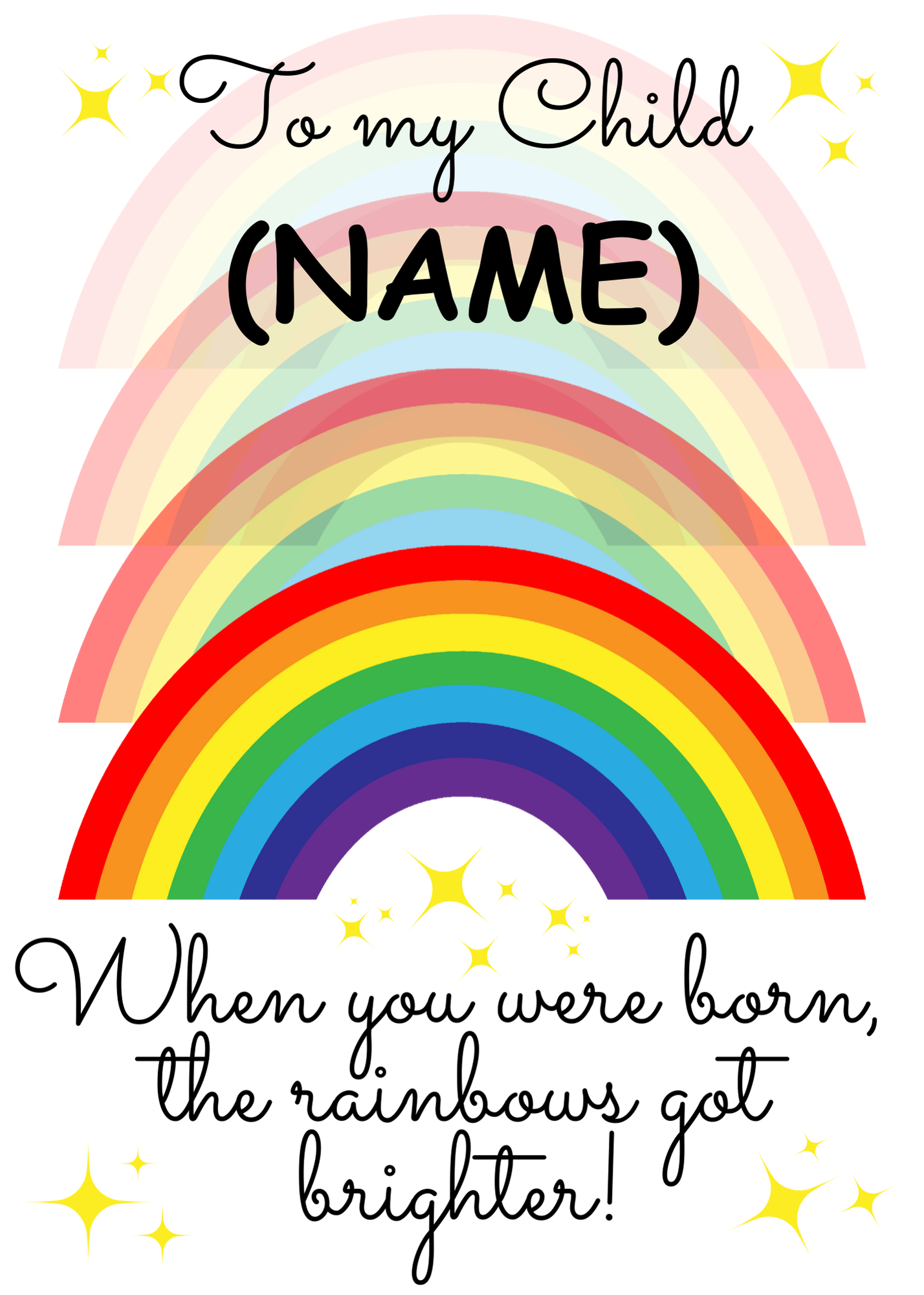 A personalised and colorful birthday card for your adult child featuring rainbows and the text 'When you were born, the rainbows got brighter!'
