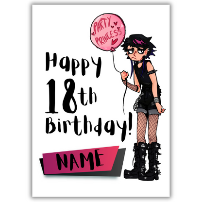 Image features the front of the Bare Cards 18th Birthday Goth Girl for the 'Party Princess'. Picture shows a 7.5 x 5 inch card with a gothic looking teenager holding a pink balloon with the words 'Party Princess' written on it. It's on a white Background and features the caption 'Happy 18th Birthday!" with a space to personalise below.