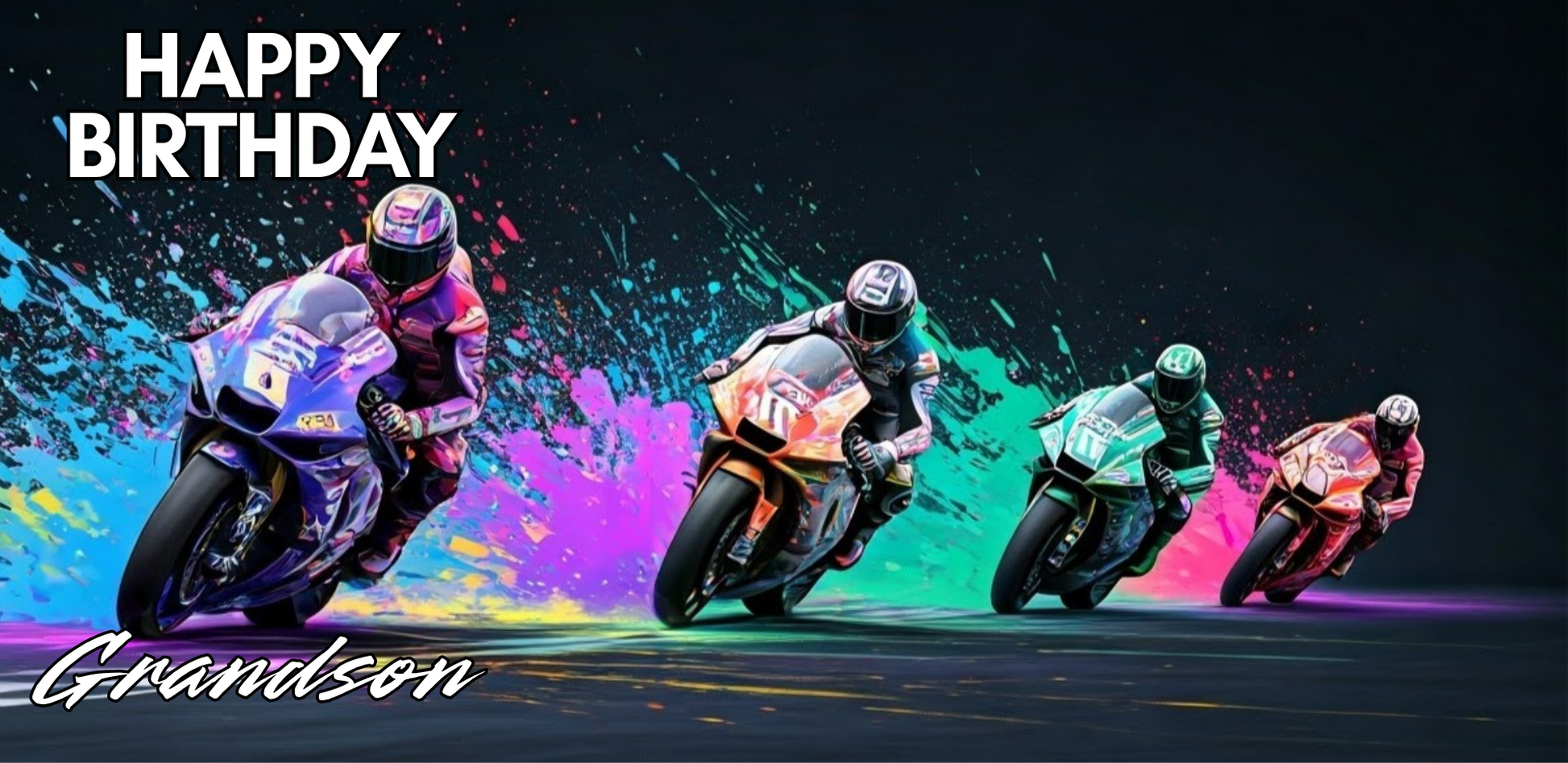 Four motorcyclists racing on a track with colorful splashes and 'Happy Birthday Grandson' text.
