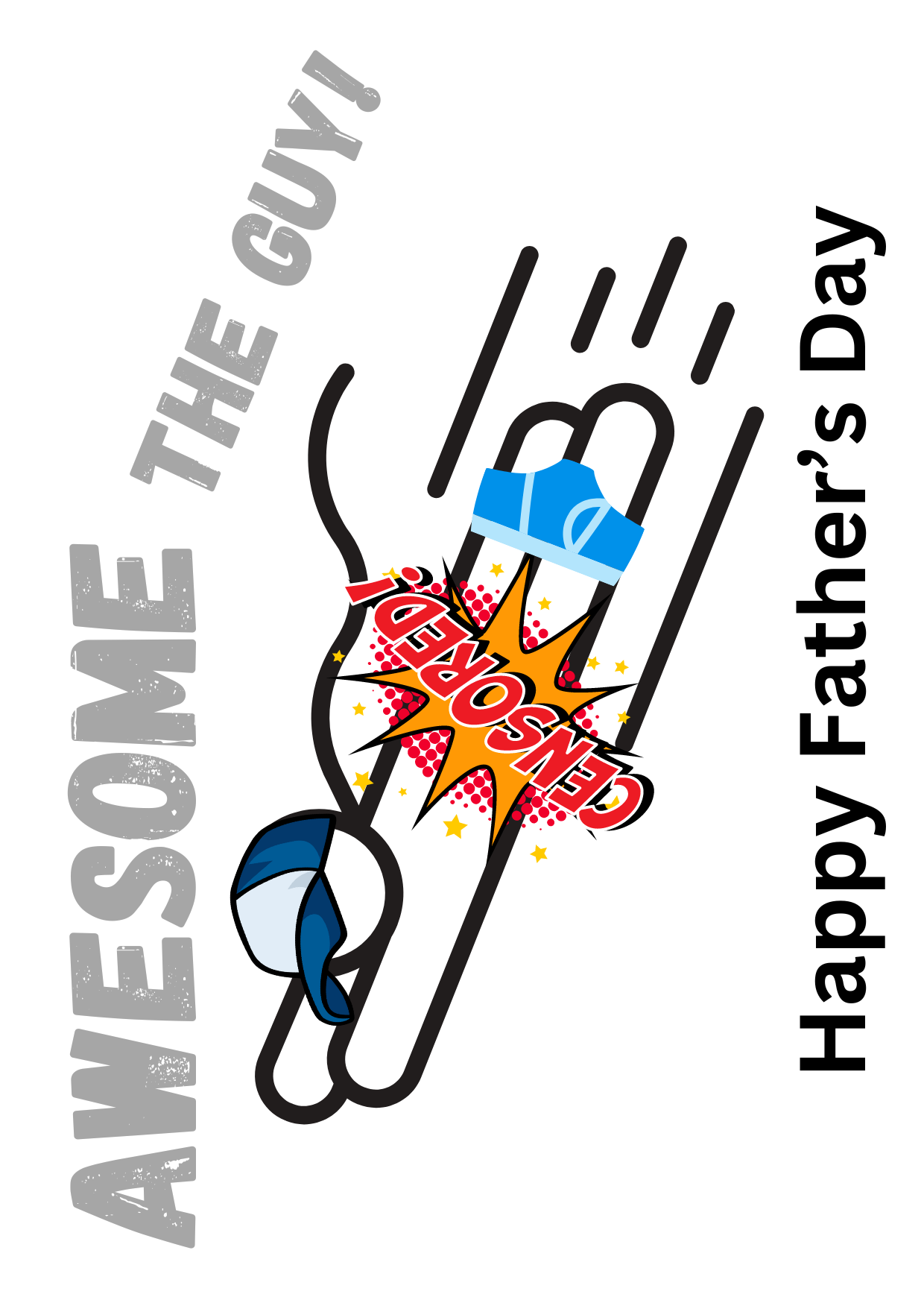 Back of the posting panel for the humour Father's Day Cards with a superhero flying and his pants falling off -covered with the words CENSORED and the text 'Awesome, The Guy, Happy Father's Day'