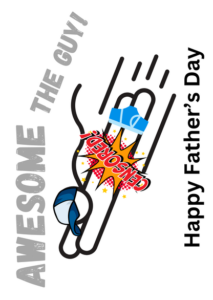 Back of the posting panel for the humour Father's Day Cards with a superhero flying and his pants falling off -covered with the words CENSORED and the text 'Awesome, The Guy, Happy Father's Day'