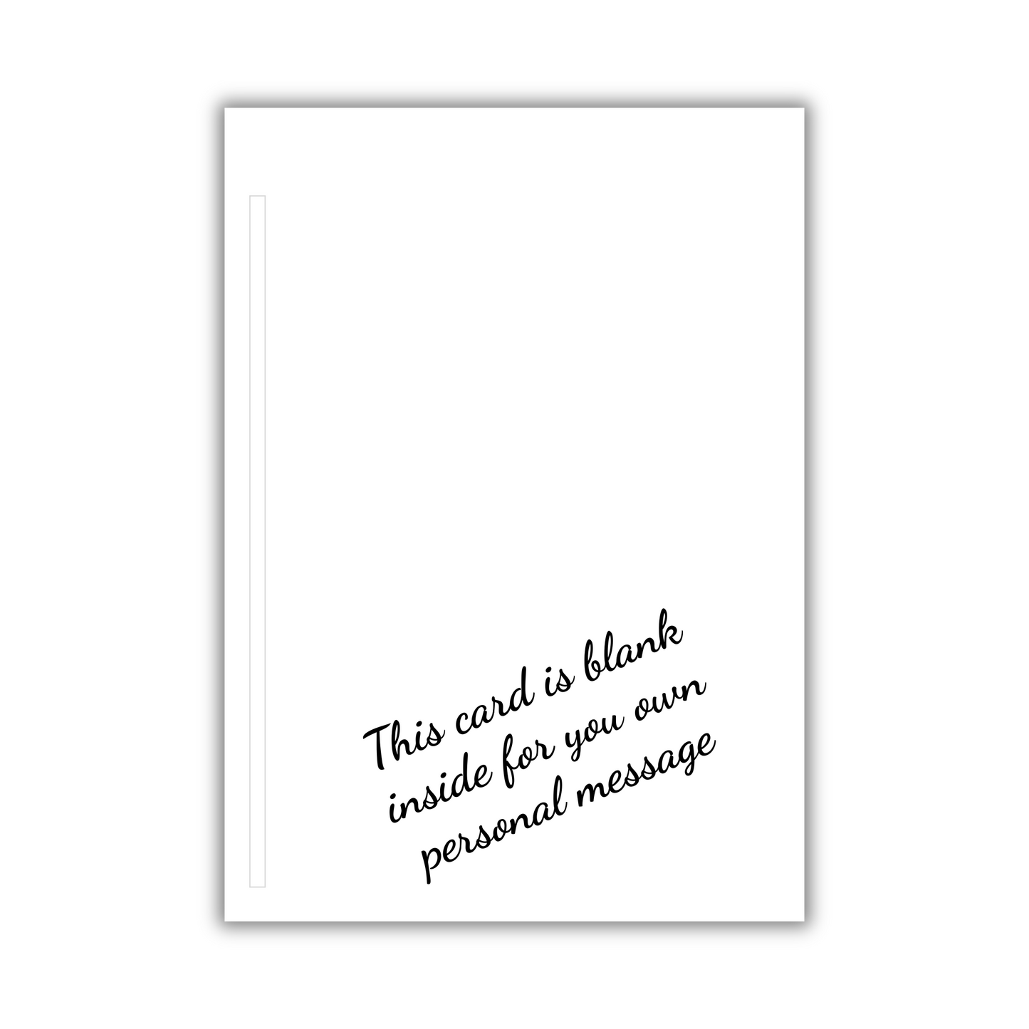 The image shows the insert to the Bare Cards Trifold Sentiment Range 'Dependable Friends' - a dog photographic range. It shows a blank 7.5 x 5ins card with a strip for the pelable adhesive strip and the words "This card is blank inside for your own personal message".