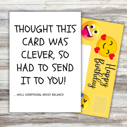 Image shows front of card which reads 'Thought this card was clever, so had to send it to you! ... Well everything needs balance!'. Yellow fully-illustrated Front posting page is sticking out behind card.
