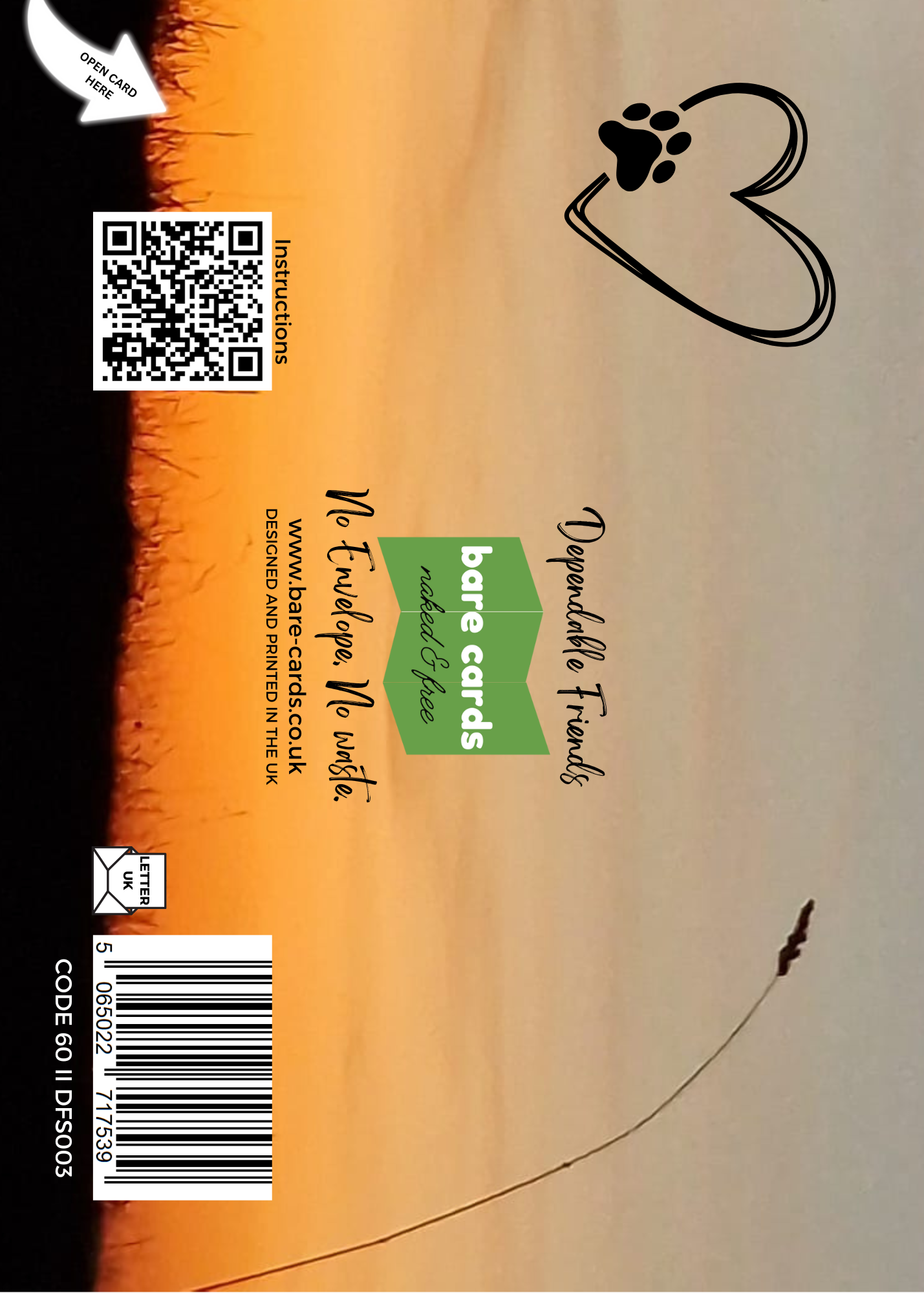 The image shows the back of the built-in envelope for the Bare Cards 'Dependable Friends' Trifold Sentiment Range. It shows a silhouette of a single ear of corn rising from a field on a sunset background and the outline of a black heart with a dog paw. In the middle is the Bare Cards Logo and the tagline 'No envelope, No waste'. It also shows the website and a QR code which will take you to instructions on how to fold and seal your card. There is a barcode and the SKU DFS003
