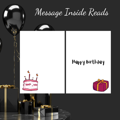 Image shows the Insert of the Bare Cards Party Princes Range with the words Happy Birthday, a present and a cake. Insert is displayed on a background of black presents and balloons with the words Message Inside Reads...
