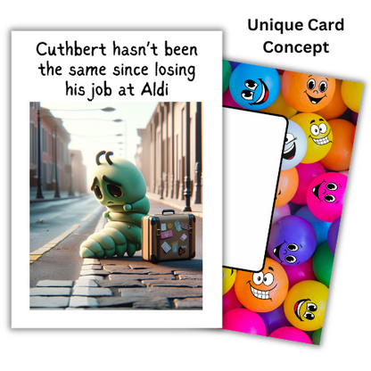 Funny Birthday Card featuring Cuthbert the Caterpillar