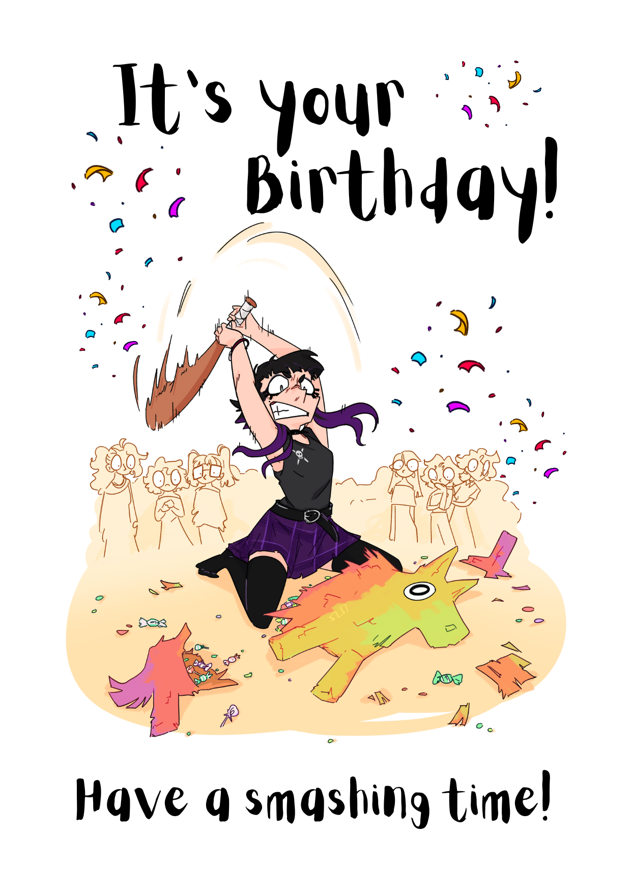 The image shows the front of the Bare Cards Open Birthday card perfect for the goth girl. Picture on card shows a gothic girl in black and purple about to smash a pinata with all her might whilst startled party goers look on. The caption reads "It's your Birthday. Have a smashing time!"