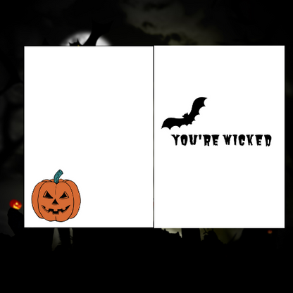 Halloween card insert showing pumpkin on left of insert and the words you’re wicked with a bat on the other