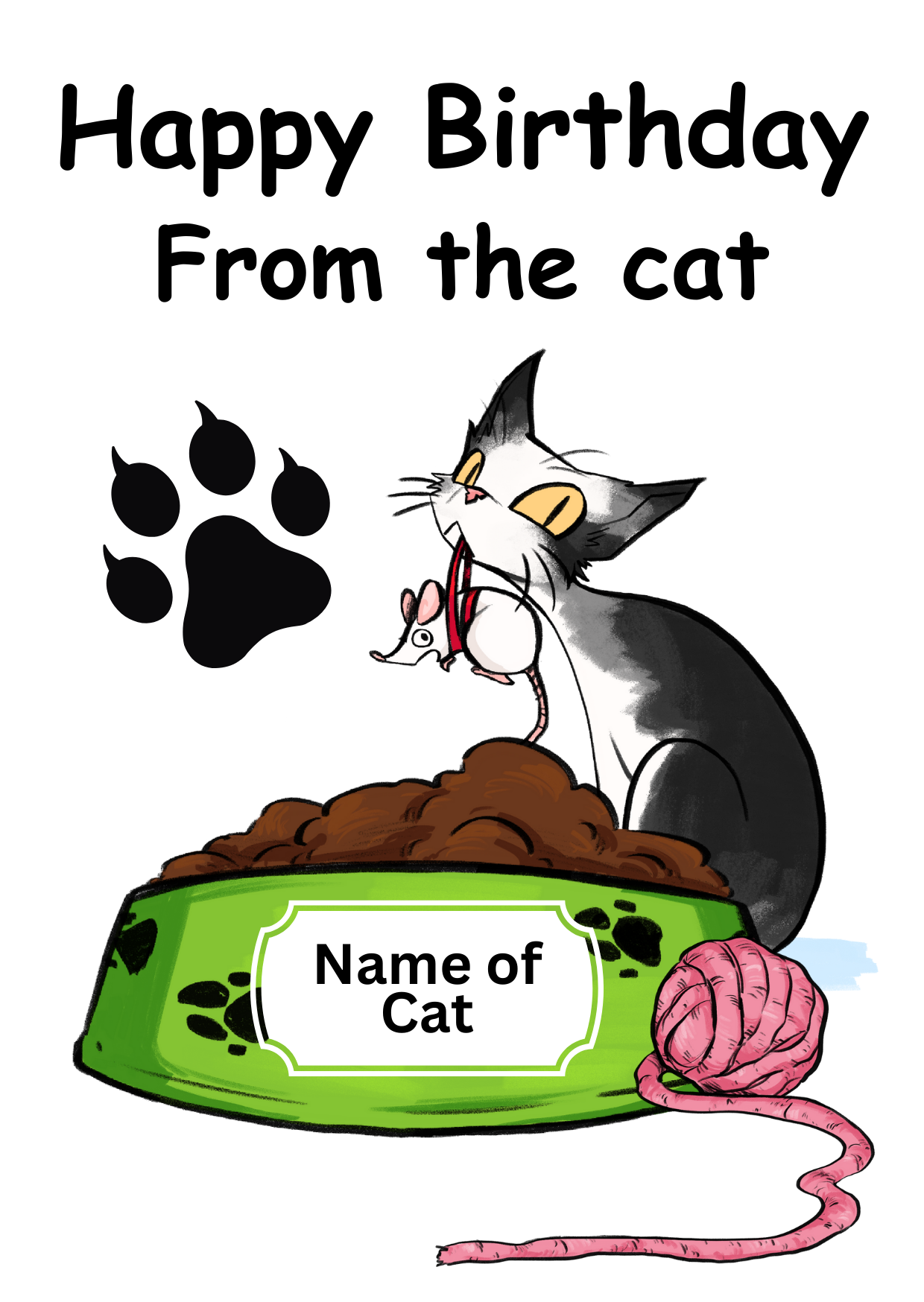 Image shows the front of the Bare Cards self-seal birthday card 'From the Cat' featuring cartoon cat holding mouse in mouth in front of a food bowl and the words 'Happy Birthday from the Cat' There is space to personalise the card with the name of cat on the bowl.
