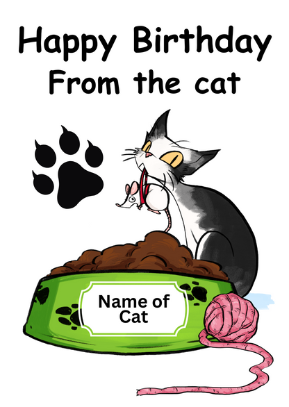 Image shows the front of the Bare Cards self-seal birthday card 'From the Cat' featuring cartoon cat holding mouse in mouth in front of a food bowl and the words 'Happy Birthday from the Cat' There is space to personalise the card with the name of cat on the bowl.