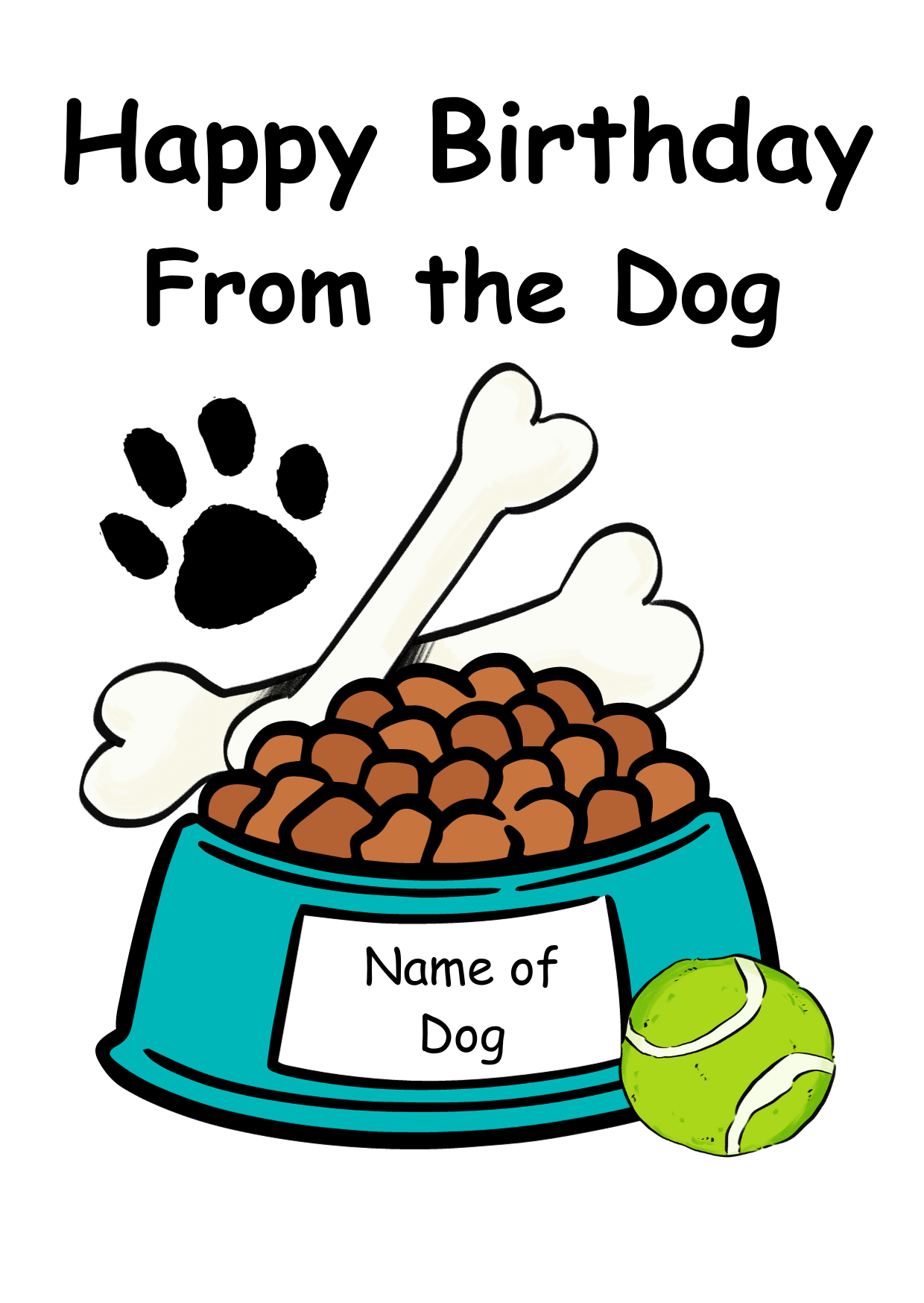 Image shows the front of the Care Cards self-seal birthday card 'From the Dog' featuring dog bowl, tennis ball, paw prints and bone. There is space to personalise the card with the dog's name on the bowl.