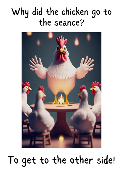 Funny Birthday Card - Why did the Chicken.....?