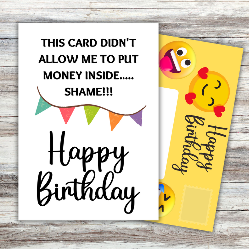 Image shows front of card which reads 'This card didn't allow me to put money inside.....Shame!!' with a picture of party flags above the words 'Happy Birthday'. Yellow fully-illustrated Front posting page is sticking out behind card.