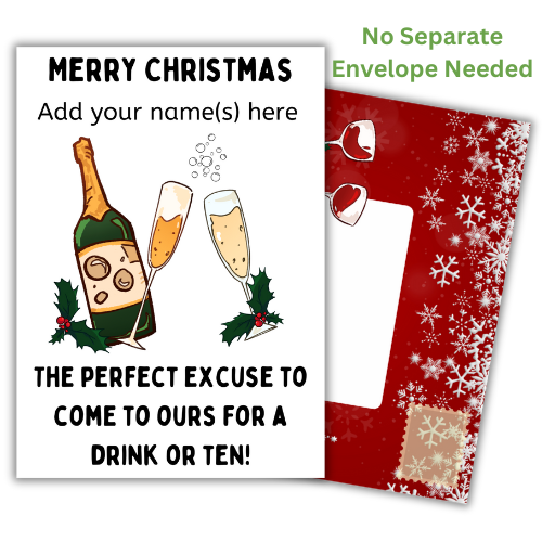 A personalized Christmas card with a built-in envelope featuring an illustration of a bottle and glasses, along with text that reads 'Merry Christmas' and 'The perfect excuse to come for a drink or ten!', and a space for custom text entries.