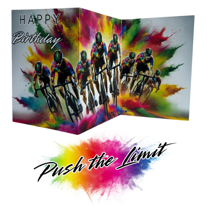 Main product image shows all three leaves of the trifold birthday card for Male Cycling. Card shows a cluster of eight cyclists racing in multicoloured shirts and helmets, all on a grey background with an explosion of colourful paint splatters emerging from behind them. The caption on the card reads 'Happy Birthday'. Beneath this is the Push the Limit logo with the words displayed on a multicoloured paint splatter.