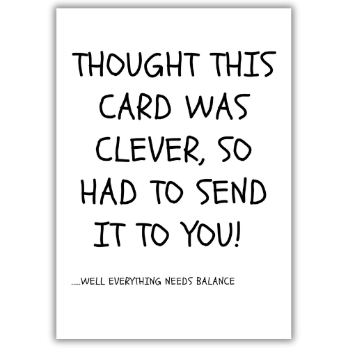 Funny Birthday Card - Humour Greeting Card For Friend Or Relative Who Loves A Joke