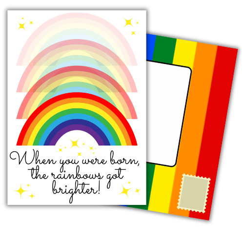 A personalised and colorful birthday card featuring rainbows and the text 'When you were born, the rainbows got brighter!' with a built-in rainbow envelope.