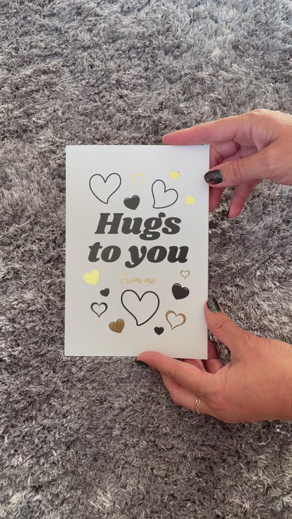 Hugs to you From me