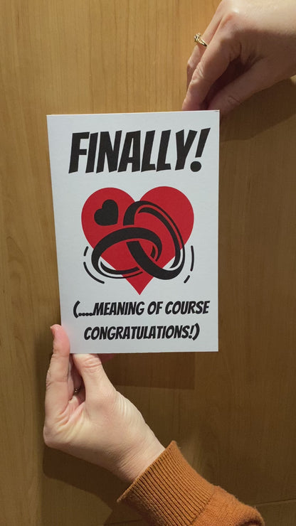 Wedding Humour Card - Finally You've Only gone and Bloody Done it!