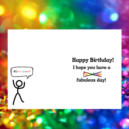 LGBT + Happy Birthday, I don't like Rainbows!