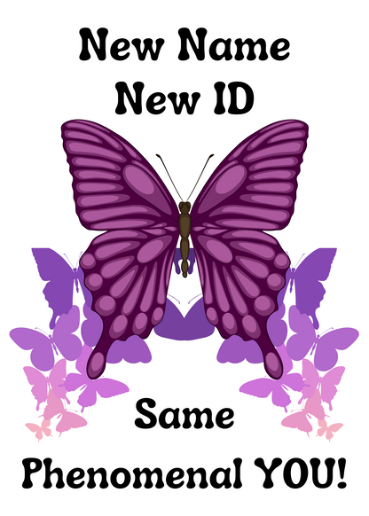 Transition Celebration Card | New Name, New ID, Same Phenomenal YOU! Pink