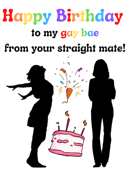 LGBTQ+ Birthday Card - To my Gay bae from your straight mate!