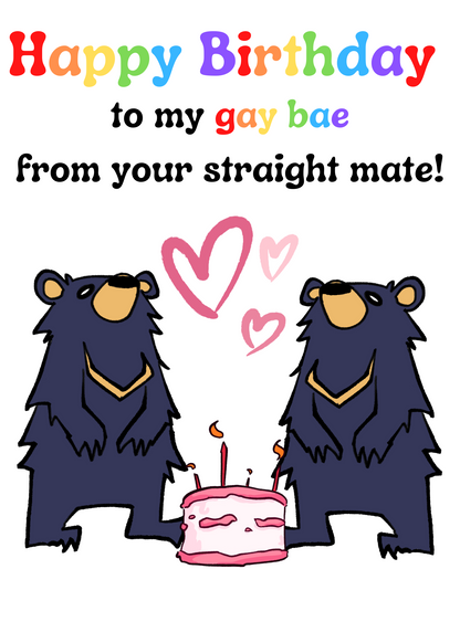 Happy Birthday to my gay bae from your straight mate gender neutral featuring Inky the bear!