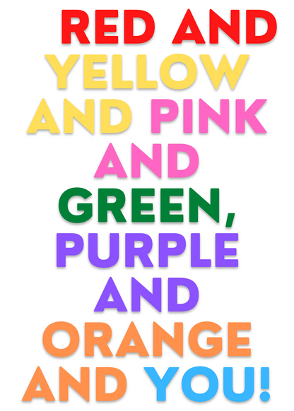 Red and Yellow and Pink and Green and Purple and Orange and YOU! LGBT Birthday Card